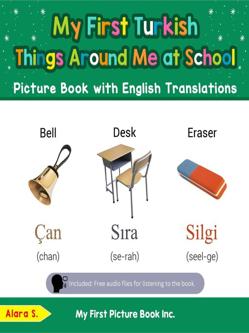 Title details for My First Turkish Things Around Me at School Picture Book with English Translations by Alara S. - Available